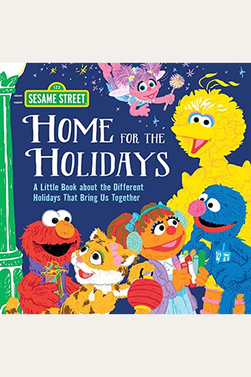 Home For The Holidays: A Little Book About The Different Holidays That Bring Us Together