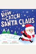 My First How To Catch Santa Claus