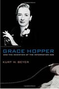 Grace Hopper And The Invention Of The Informa