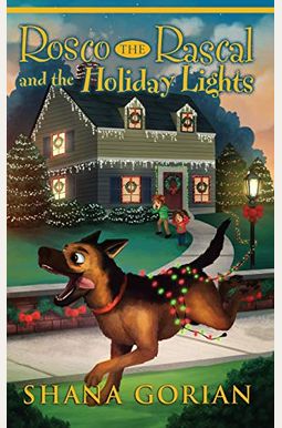 Rosco the Rascal and the Holiday Lights Rosco the Rascal and the Holiday Lights