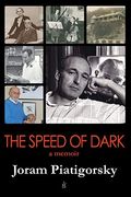 The Speed Of Dark: A Memoir