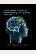 Handbook Of Functional Neuroimaging Of Cognition, Second Edition