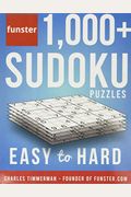 Funster 1,000+ Sudoku Puzzles Easy to Hard: Sudoku puzzle book for adults
