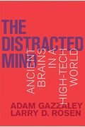 The Distracted Mind: Ancient Brains In A High-Tech World
