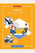 Torts II: Practicing Tort Law