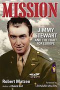 Mission: Jimmy Stewart And The Fight For Europe