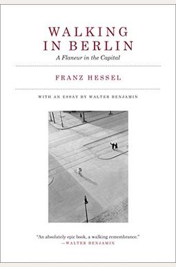 Walking In Berlin: A Flaneur In The Capital