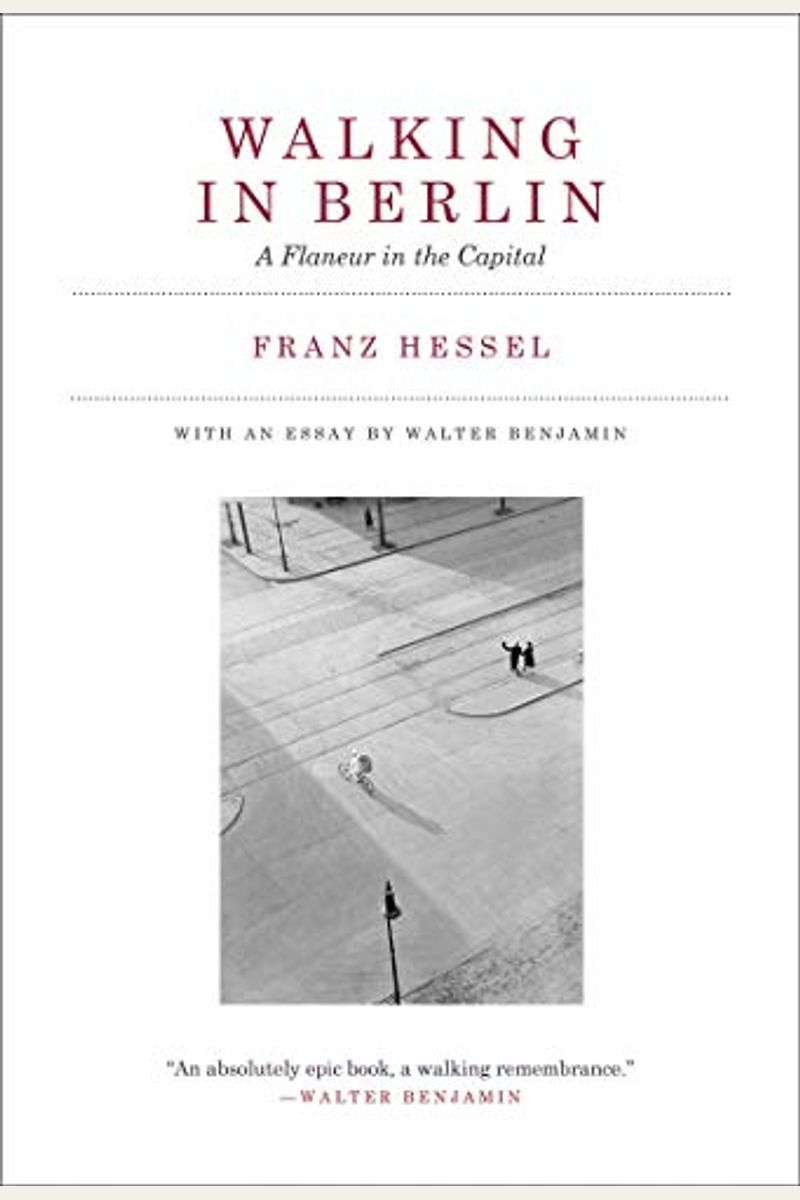 Walking In Berlin: A Flaneur In The Capital