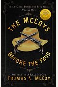 The Mccoys: The Mccoys Before The Feud Series Vol. 1: Before The Feud