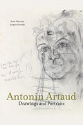 Antonin Artaud: Drawings And Portraits