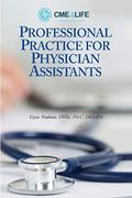 Professional Practice for Physician Assistants