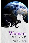 Woman Of God: From Nowhere To Everywhere