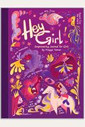 Hey Girl! Empowering Journal For Girls: To Develop Gratitude And Mindfulness Through Positive Affirmations