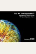 Into the Anthropocosmos: A Whole Space Catalog from the Mit Space Exploration Initiative
