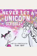 Never Let A Unicorn Scribble!