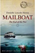 Mailboat I: The End Of The Pier