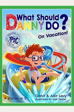 What Should Danny Do? on Vacation What Should Danny Do? on Vacation