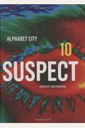 Suspect: Alphabet City Magazine 10