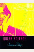 Queer Science: The Use And Abuse Of Research Into Homosexuality