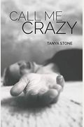 Call Me Crazy: Poetry and Photography