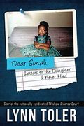 Dear Sonali, Letters To The Daughter I Never Had