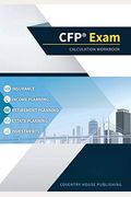 Cfp Exam Calculation Workbook: 400+ Calculations To Prepare For The Cfp Exam (2019 Edition)
