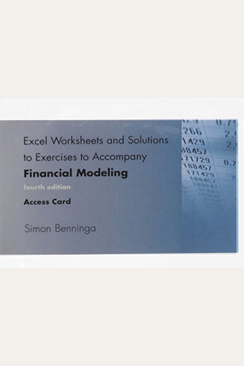 Excel Worksheets And Solutions To Exercises To Accompany Financial Modeling, Fourth Edition, Access Code