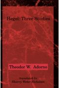 Hegel: Three Studies