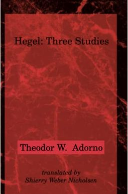 Hegel: Three Studies Hegel: Three Studies