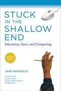 Stuck in the Shallow End: Education, Race, and Computing