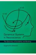 Dynamical Systems In Neuroscience: The Geometry Of Excitability And Bursting