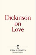 Dickinson On Love