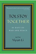 Tolstoy Together: 85 Days of War and Peace with Yiyun Li
