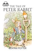 The Tale Of Peter Rabbit (Classics Made Easy): Dozens Of Illustrations, Glossary Included