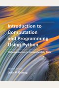 Introduction To Computation And Programming Using Python, Second Edition: With Application To Understanding Data