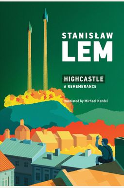 Highcastle: A Remembrance Highcastle: A Remembrance