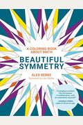 Beautiful Symmetry: A Coloring Book about Math