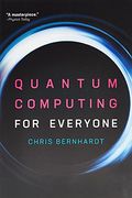 Quantum Computing For Everyone