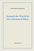 Around The World In The Cinemas Of Paris