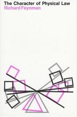 The Character Of Physical Law The Character Of Physical Law