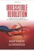 Irresistible Revolution: Marxism's Goal Of Conquest & The Unmaking Of The American Military