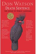 Death Sentence: The Decay Of Public Language