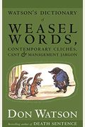 Watson's Dictionary Of Weasel Words [Enhanced With Updates]