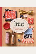 Meet Me At Mike's: 26 Crafty Projects And Things To Make