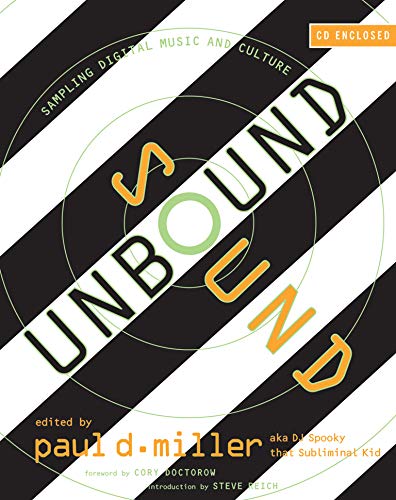 Sound Unbound: Sampling Digital Music and Culture
