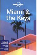 Lonely Planet Miami & The Keys [With Pull-Out Map]