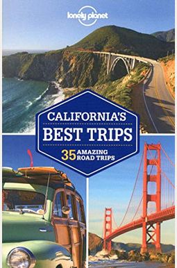 Lonely Planet California's Best Trips (Travel Guide)
