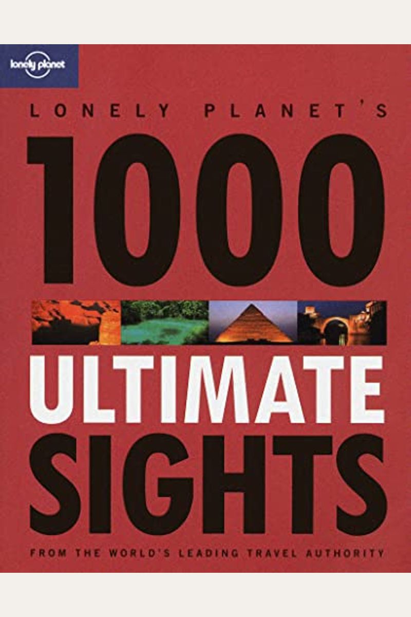 Lonely Planet's 1000 Ultimate Sights