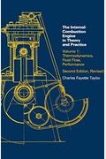 Internal Combustion Engine in Theory and Practice, Second Edition, Revised, Volume 1: Thermodynamics, Fluid Flow, Performance