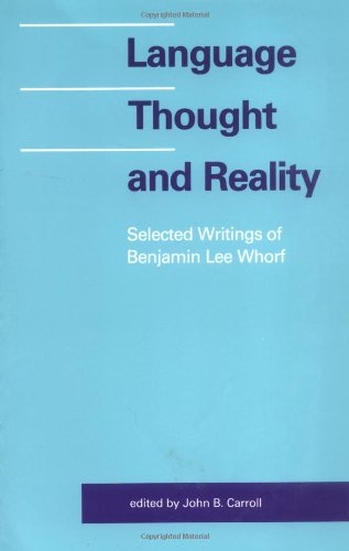 Buy Language, Thought, And Reality: Selected Writings Of Benjamin Lee ...